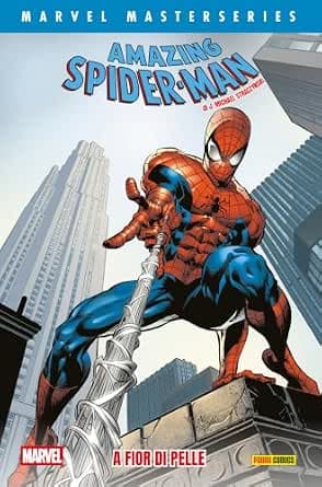 Marvel Masterseries - Amazing Spider-Man di J. Michael Straczynski 5: A fior di pelle
