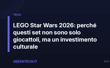 LEGO Star Wars 2026: perché questi set non sono solo giocattoli, ma un investimento culturale