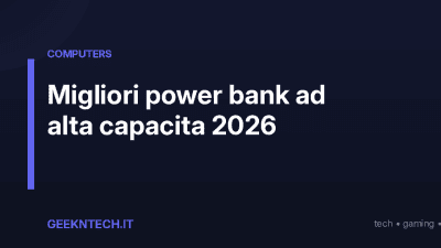 Migliori power bank ad alta capacita 2026