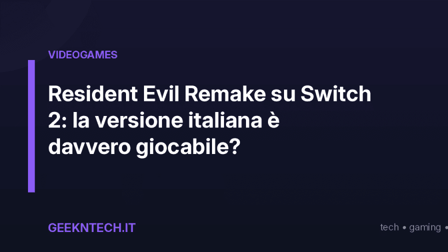 Resident Evil Remake su Switch 2: la versione italiana è davvero giocabile?