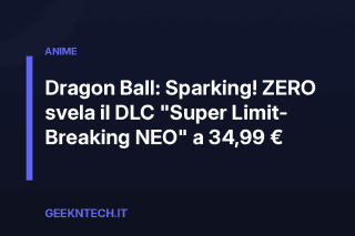 Dragon Ball: Sparking! ZERO svela il DLC "Super Limit-Breaking NEO" a 34,99 €