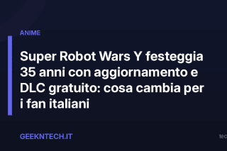 Super Robot Wars Y festeggia 35 anni con aggiornamento e DLC gratuito: cosa cambia per i fan italiani