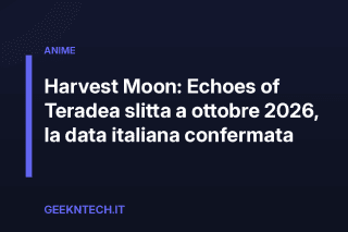 Harvest Moon: Echoes of Teradea slitta a ottobre 2026, la data italiana confermata